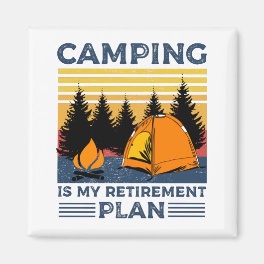 Camping is mijn pensioenplan Funny camping Gift Magneet (Voorkant)