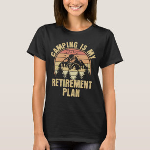 Camping is mijn pensioenplan Funny camping Gift T-shirt