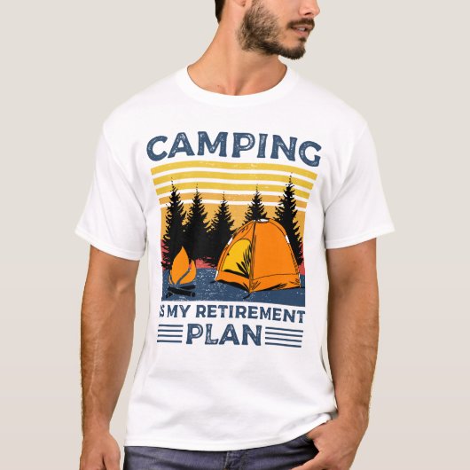 Camping is mijn pensioenplan Funny camping Gift T-shirt (Voorkant)
