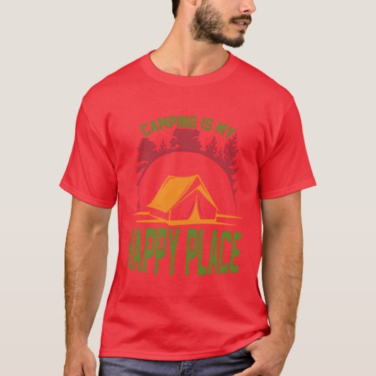Camping is my happy place funny t-shirt (Voorkant)