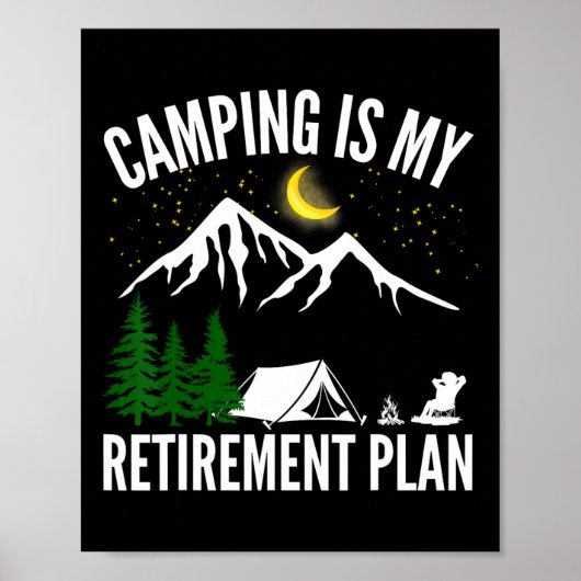 Camping Is My Retirement Plan Party Adventure Outd Poster (Voorkant)