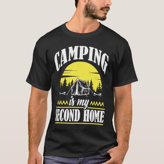 Camping Is My Second Home Camp Travel Hiking Campe T-shirt (Voorkant)