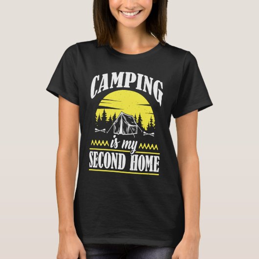 Camping Is My Second Home Camp Travel Hiking Campe T-shirt (Voorkant)