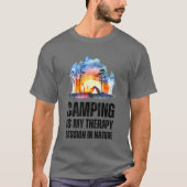 Camping Is Myherapy Session In Nature friend T-shirt (Voorkant)