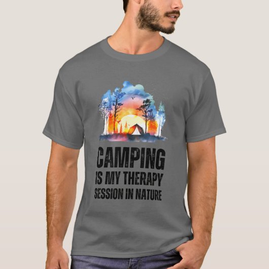 Camping Is Myherapy Session In Nature friend T-shirt (Voorkant)