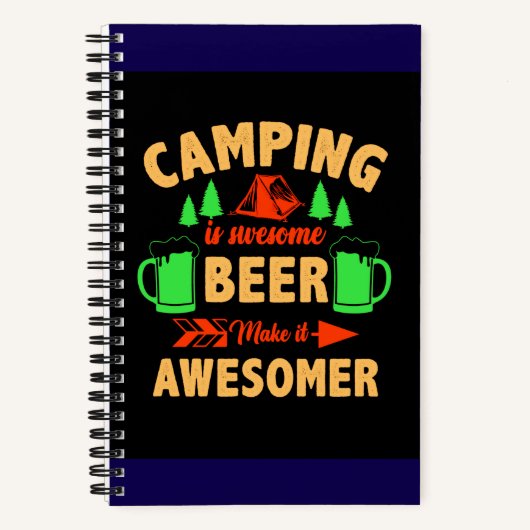 Camping is Swesome Beer Make it Aesomer-45676  Notitieboek (Voorkant)