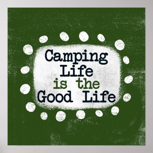Camping Leven Is Het Goede Leven Poster Muurkunst (Voorkant)