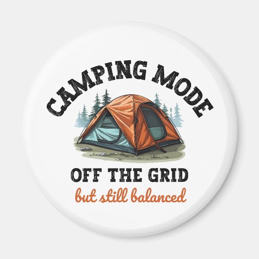 Camping Mode: Off The Grid - Grappig Accountant Gi Magneet (Voorkant)