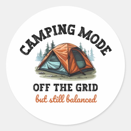 Camping Mode: Off The Grid - Grappig Accountant Gi Ronde Sticker (Voorkant)