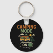 Camping Mode op Funny Natuur Lover Camper Gift RV Sleutelhanger (Voorkant)
