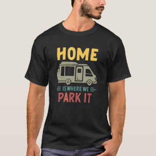camping motorhome in caravan 1 t-shirt