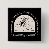 Camping muggen grappige kamp squad vrienden bijpas vierkante button 5,1 cm (Voorkant)