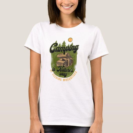 Camping Naturen Way Feeding Mosquitos Motorhome C T-shirt (Voorkant)