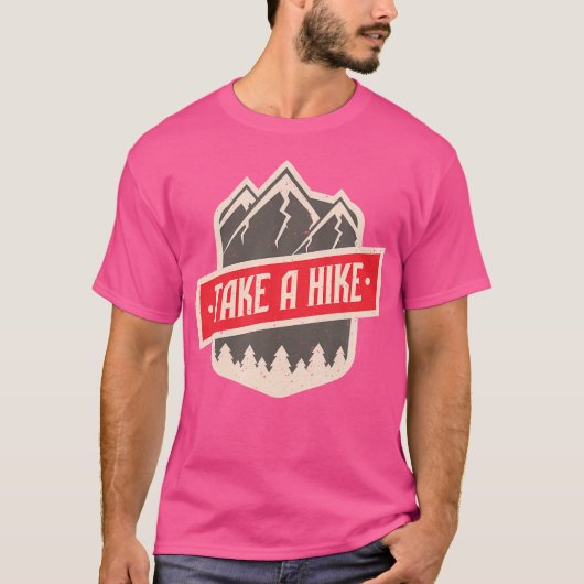 Camping neemt een heike Funny Summer Hiking Mounta T-shirt (Voorkant)