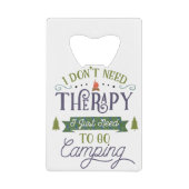 Camping Not Therapy Creditkaart Flessenopener (Voorkant)