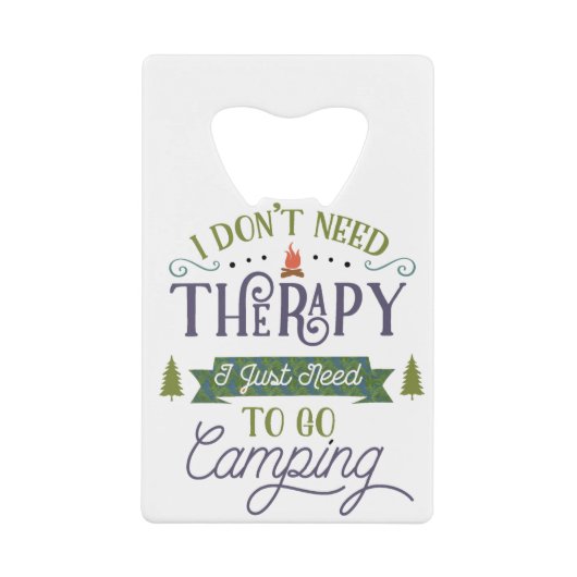 Camping Not Therapy Creditkaart Flessenopener (Voorkant)