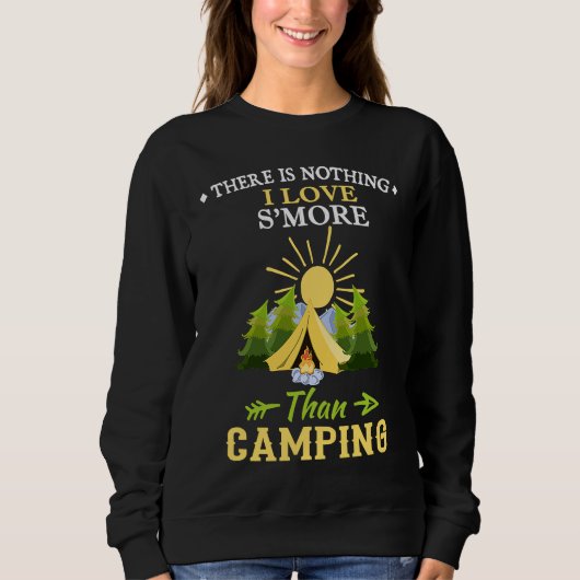 Camping Product Nothing I Love S'more Than Campin Trui (Voorkant)