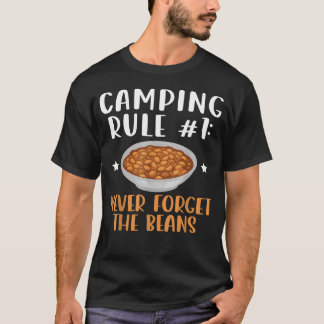 Camping Regel Nooit De Bonen Vergeten Funny Baked T-shirt