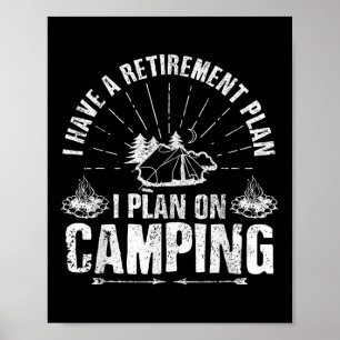 Camping Retirement Gift Grappige Quote Outdoor Pen Poster