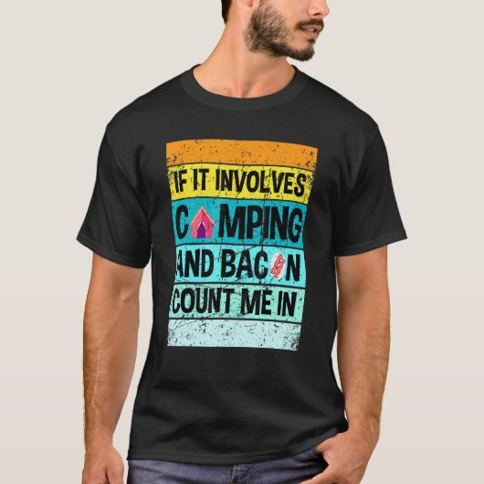 Camping Retro Camping and Bacon Count Me T-shirt (Voorkant)
