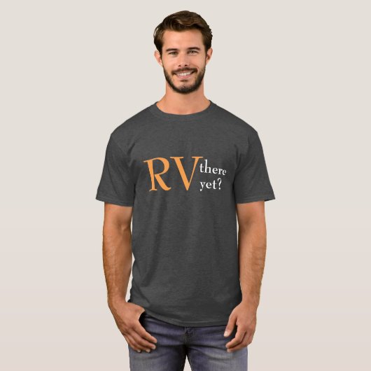Camping "RV daar nog" T-shirt (Voorkant volledig)