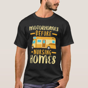 Camping RV Motorhome verpleeghuis voor oude Guy Ca T-shirt