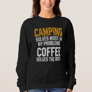 Camping Solves My Problems Coffee  Trip RV Vacatio Trui