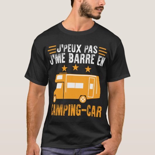 Camping Tee Shirt j'peux pas j'me barre en (Voorkant)