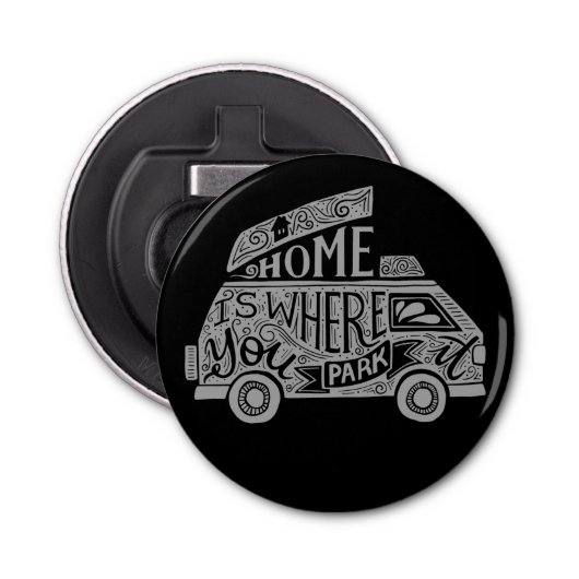 Camping Van Life Fun Inspirerend Quote Button Flesopener (Voorkant)