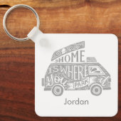 Camping Van Life Fun Inspirerend Quote Sleutelhanger (Voorkant)