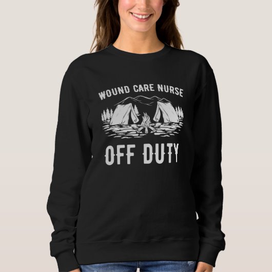 Camping Wound Care Nurse Off Duty Camper Trui (Voorkant)