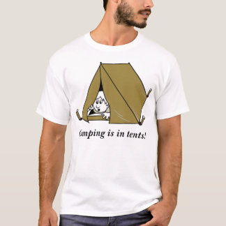  Camping zit in tenten. T-shirt
