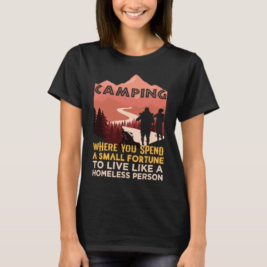 Campingelen Citaat voor Hiker en Backpacker Camper T-shirt (Voorkant)