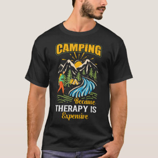 Campingtherapie is duur Grappig kamperen buiten T-shirt