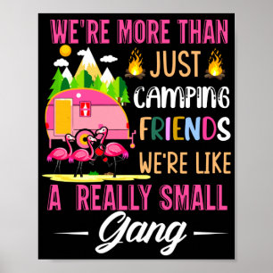 Campingvrienden zijn als een kleine bende poster