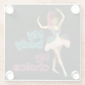 Campy Dancer Neon Mijn lichaam Mijn keuze Glazen Onderzetter (Achterkant)