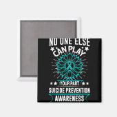 Can Ever Play Your Part Suicide Prevention Awarene Magneet (Voorkant / Achterkant)