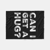 Can I Get A Hug_ Funny Quote  Fleece Deken (Voorkant (Horizontaal))