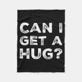 Can I Get A Hug_ Funny Quote Fleece Deken (Voorkant)