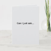 Can I just ask... Folded Greeting Card Kaart (Voorkant)