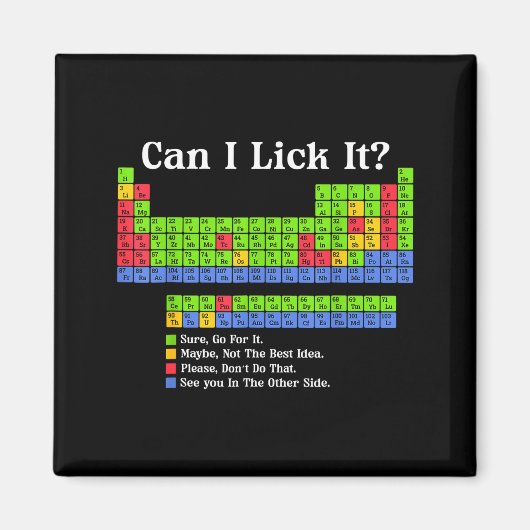 Can I Lick It Periodic Table Chart Science Teacher Magneet (Voorkant)