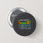 Can I Lick It Periodic Table Chart Science Teacher Ronde Button 5,7 Cm (Voorkant /achterkant)