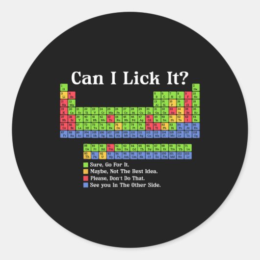 Can I Lick It Periodic Table Chart Science Teacher Ronde Sticker (Voorkant)
