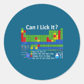 Can I Lick It Periodic Table Chart Science Teacher Ronde Sticker (Voorkant)