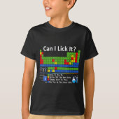 Can I Lick It Periodic Table Chart Science Teacher T-shirt (Voorkant)