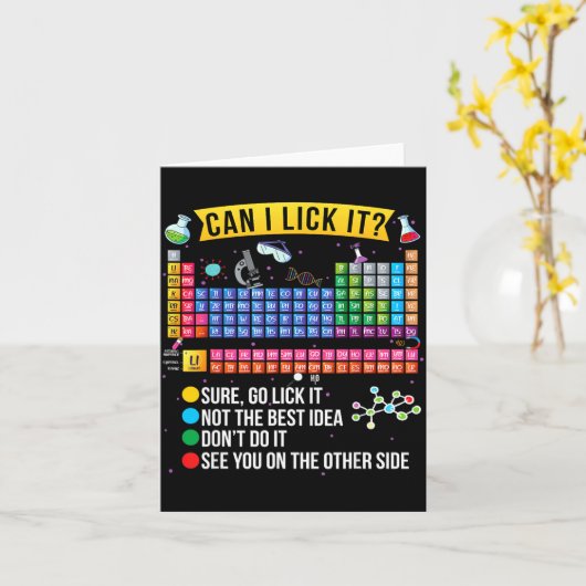 Can I Lick It Periodic Table Funny Science Chemist Kaart (Gele Bloem)