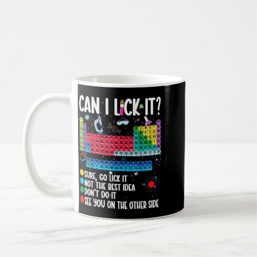 Can I Lick It Periodic Table Funny Science Chemist Koffiemok (Links)