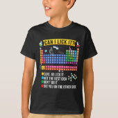 Can I Lick It Periodic Table Funny Science Chemist T-shirt (Voorkant)
