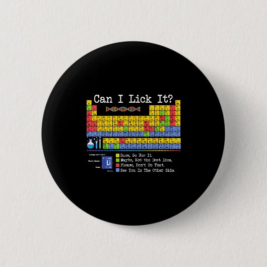Can I Lick It Periodic Table Funny Science Teacher Ronde Button 5,7 Cm (Voorkant)
