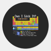 Can I Lick It Periodic Table Funny Science Teacher Ronde Sticker (Voorkant)